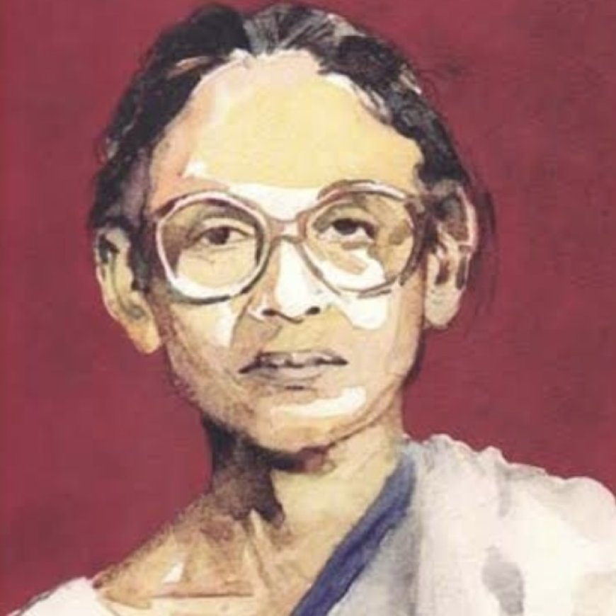 জন্মশত বর্ষ  । ইলা মিত্র আমাদের নিত্য প্রেরণার উৎস । সোহরাব হাসান